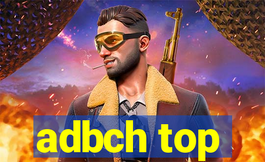 adbch top